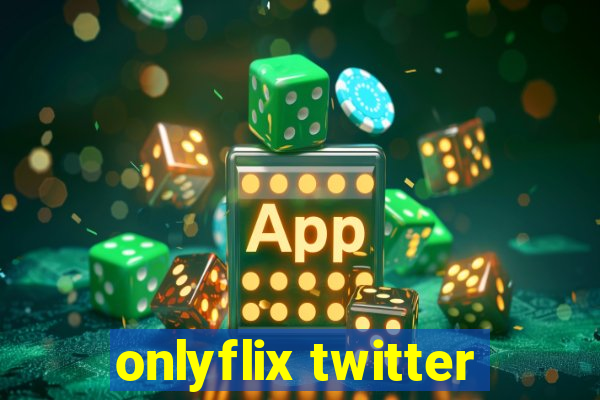 onlyflix twitter